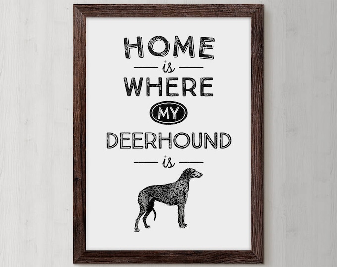 Scottish Deerhound, Deerhound Dog, Personalized Dog, Dog Lover Gift, Dog Typography Print, Dog Art, Dog Gift Idea, Dog Poster, Animal Lover