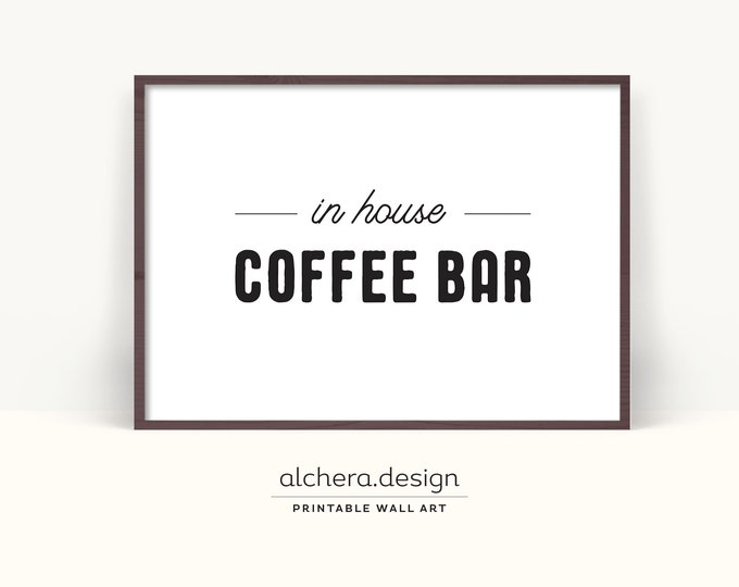 Home Coffee Bar Sign for Kitchen, Printable Sign for Coffee Bar, Coffee Lover's Home Bar Poster, Decorative Coffee Bar Sign for Home