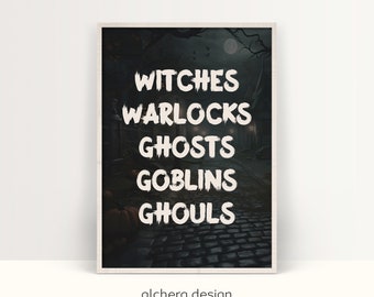 Halloween Poster, Witches Wall Art, Warlocks Decor, Ghosts Print, Goblins Artwork, Spooky Poster, Haunted Decor, halloween sign