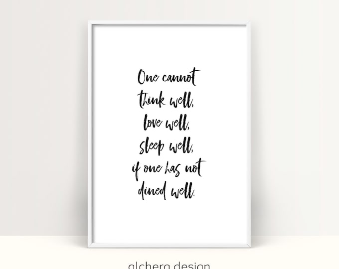 Virginia Woolf, One Cannot Think Well, Literary Art Print, Virginia Woolf gift, Food Quote Print, Woolf, Kitchen Quote, dine well sign