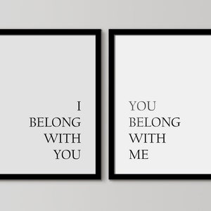 I Belong With You, You Belong With Me, Bedroom Prints Set, Wedding Gift, Bedroom Decor, Couple Print, Quotes Prints, set of two signs image 2