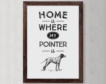 Pointer Dog, German Pointer, loss of a dog gifts, pet sympathy gift, pet loss gift, dog quotes, dog picture, dog quote, dog lover sign