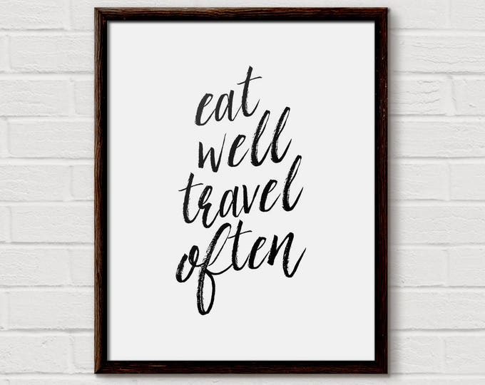 Eat Well Travel Often, digital print, printable art, wall Art, Typography Print, Scandinavian, Home Decor, Kitchen Decor, Home Wall Art, Eat