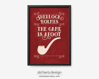 Sherlock Holmes 'The Game Is Afoot' Quote Poster (Digital Download)