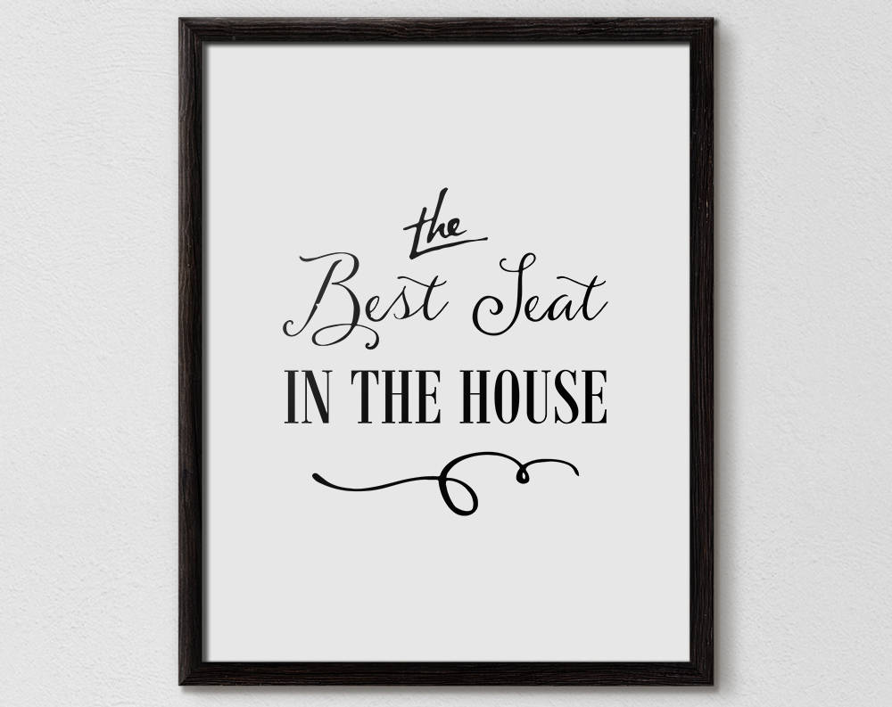 Best Seat in the House Bathroom Signs Toilet Prints Etsy