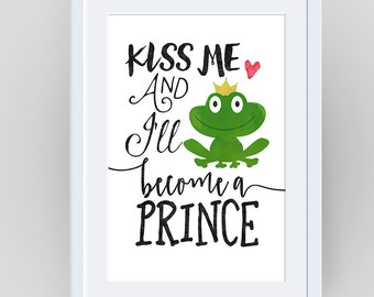 Frog Prince, The Frog Prince, Prince Charming, Quote Print, Nursery Printable, baby girl nursery, nursery, nursery art, nursery art print,