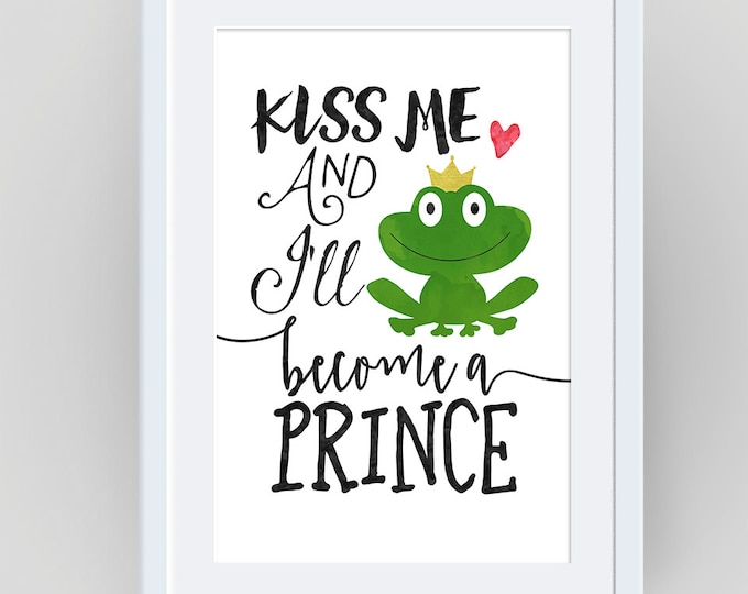 Frog Prince, The Frog Prince, Prince Charming, Quote Print, Nursery Printable, baby girl nursery, nursery, nursery art, nursery art print,