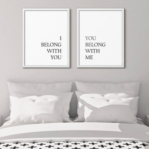 I Belong With You, You Belong With Me, Bedroom Prints Set, Wedding Gift, Bedroom Decor, Couple Print, Quotes Prints, set of two signs image 1