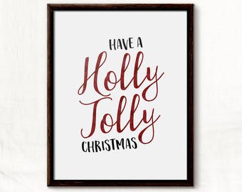 Christmas Decor, Holiday Decor, Holly Jolly, Christmas Decoration, Christmas Song, Christmas Gift, Christmas Print, Home Decor, Christmas