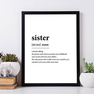 INSTANT DIGITAL DOWNLOAD - Sister Dictionary Custom digital download - Sister Definition Poster - Sister Gift -Custom Sister Poster