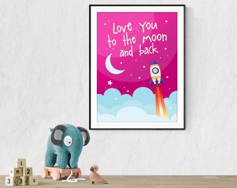 Love you to the moon and back, Nursery Print. **INSTANT DOWNLOAD**