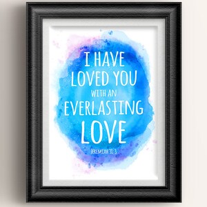 Bible Verse wall art. INSTANT DOWNLOAD: Christian wall art decor. Jeremiah 31v3