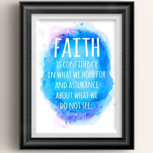 Bible Verse wall art. INSTANT DOWNLOAD: Christian wall art decor. Hebrews 11v1
