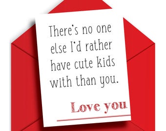 Funny Valentines Day Card / Valentines Day Card / Wife To Husband / Girlfriend to Boyfriend / Cute Kids / 5.5" x 4.25"