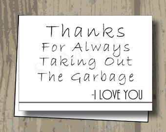 Grappige Valentijnskaart/Valentijnsdagkaart/gedrukt/bedankt voor het altijd uitschakelen van de vuilnis/Valentijnskaart voor echtgenoot