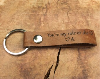 Best Friend Birthday Gift / You're My Ride Or Die Keychain, Personalised Leather Keyring, Laser Etched, Bridesmaid Gift,Gift For Bestie,Wife