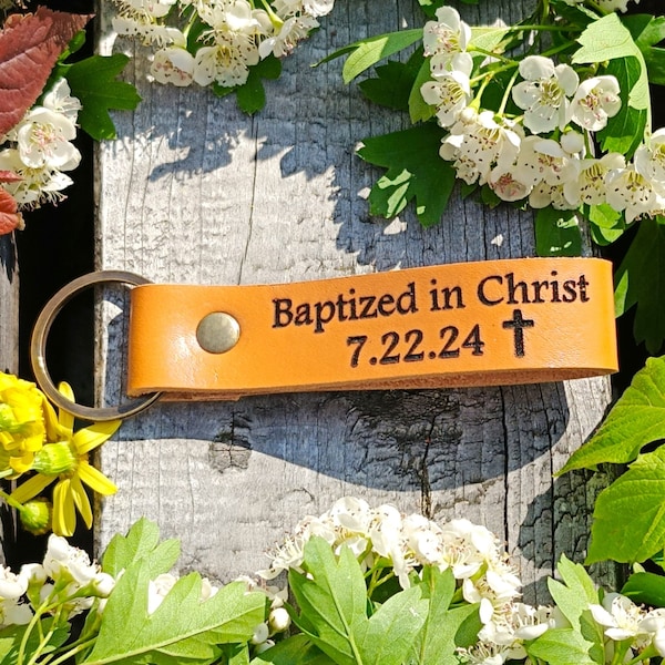 Porte-clés baptisé dans le Christ, porte-clés en cuir épais de qualité supérieure, personnalisé, gravé au laser, porte-clé de baptême, cadeaux de baptême adulte, baptême d'adolescent