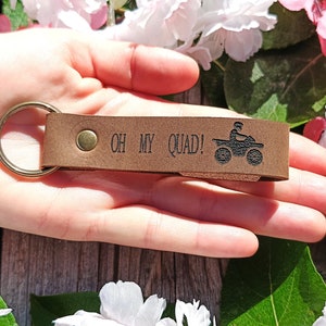 Oh My Quad / ATV Keychain, 28 COLORS Premium Leather Keyring, Personalised, Laser Etched, Four Wheeler Gift, Fathers Day, ATV Rider Key Fob