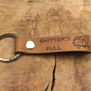 Shitter's Full Keychain, Personalised Leather Keyring, Laser Etched Gift, National Lampoon's Christmas Vacation, RV Life, Dad Gift, Camper