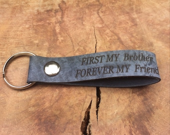 Brother Keychain, Personalised Leather Keyring, Laser Etched, Birthday Keychain, Wedding Gifts, First My Brother Forever My Friend,Christmas