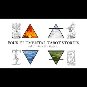 4 Elemental Stories of Tarot video class with T. Susan Chang