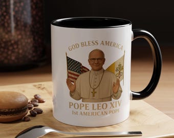 Pope Leo XIV Accent Mug, God Bless America, American Flag, Vatican Flag, Papal Inauguration Gift, Catholic Coffee Cup, Religious Patriotic