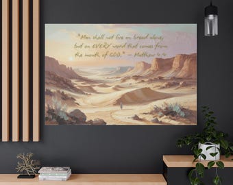 Canvas Art, Jesus in Judean Desert Landscape, Matthew 4:4 Biblical Verse, Inspirational Christian Wall Decor, Stretched Matte Canvas Print,