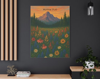 Canvas Art, Mountain Nature Scene with Wildflowers at Sunrise, Matthew 17:20, Christian Inspirational Painting, Wall Decor, Home Decor