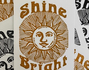 SHINE BRIGHT Relief Print