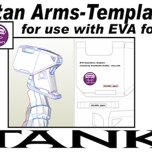May include: A printable template for creating Titan robot arms using EVA foam. The template includes a detailed diagram of the arm and instructions for assembly. The text "EVA foam (5mm) template" and "Created by AtomBomb Studios - etsy.com" is included on the template.