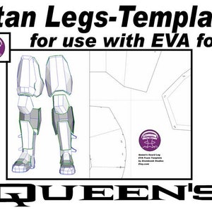 May include: A black and white line drawing template for creating Titan legs using EVA foam. The template includes the text "Titan Legs-Template for use with EVA foam" and "Queen's Guard Leg EVA Foam Template by AtomBomb Studio Etsy.com".
