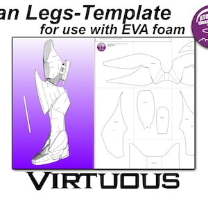 Puede incluir: Una plantilla imprimible en blanco y negro para hacer piernas de Titán con espuma EVA. La plantilla incluye instrucciones para cortar y ensamblar las piezas. La plantilla está etiquetada como "Titan Legs-Template for use with EVA foam" y "VIRTUOUS".