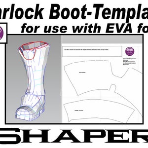 Puede incluir: Una plantilla digital para una bota de brujo, diseñada para usar con espuma EVA. La plantilla incluye un modelo 3D de la bota y un patrón 2D para cortar las piezas de espuma. La plantilla está etiquetada como "Warlock Boot-Template for use with EVA foam" y "SHAPER".