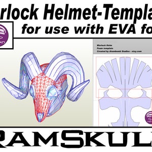 May include: A digital template for a ram skull helmet, designed for use with EVA foam. The template is shown in a 3D modeling program, with a blue and white color scheme. The text "Warlock Helm Foam template Created by Atombomb Studios - etsy.com" is visible in the image. The text "RAMSKULL" is visible at the bottom of the image.