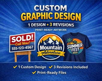 Custom Graphic Design Service, 1 Design + 3 Revisions, Logo, Yard Sign, Foamboard Print-Ready Artwork, Fast Turnaround