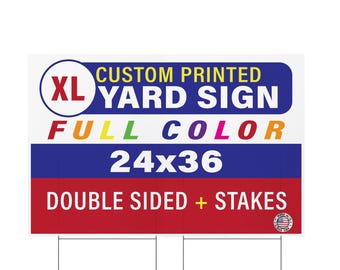 Custom Yard Signs, 36 x 24", Includes H-Stakes and Full Color Double Sided Print