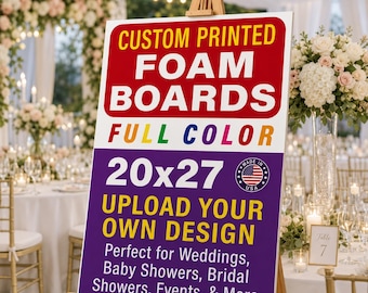Custom Foam Board Poster Sign, 20x27 inch - Personalized Foamcore Event Signs for Wedding, Baby Shower, Presentations, Bridal Shower