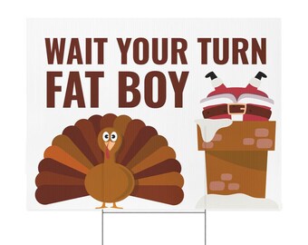 Wait Your Turn Santa Yard Sign 24x18 Double-Sided