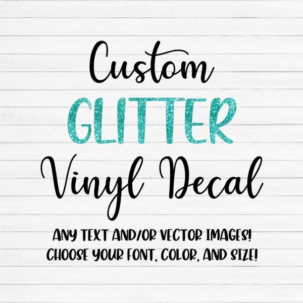 Custom Glitter Vinyl Decal: Personalized Name or Logo
