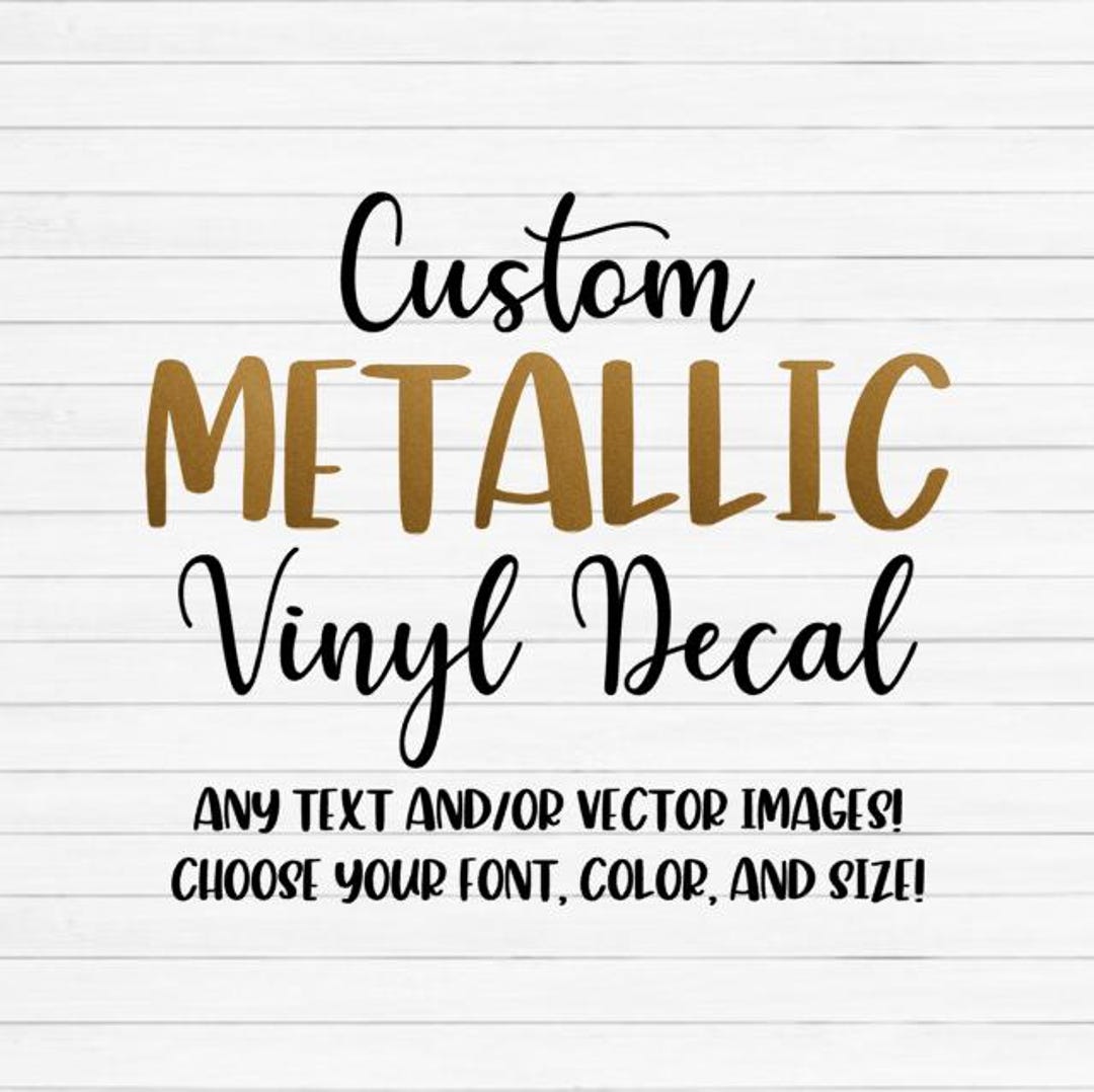Custom Metallic Vinyl Decal: Personalized Name, Logo, Car Decal - Etsy