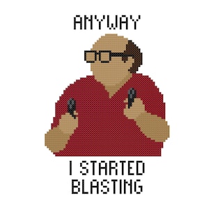 Anyway I Started Blasting Cross Stitch Pattern, It&#39;s Always Sunny in Philadelphia, Always Sunny Danny DeVito, Frank Reynolds Fan Art