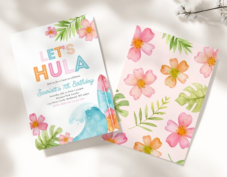 May include: Two invitations with a tropical theme. One features the text "LET'S HULA" in colorful letters, a surfboard, and a wave. The other has a pink background with watercolor flowers and leaves. The invitations are for Scarlett's 7th birthday.