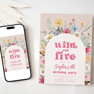 May include: A digital invitation for a 5th birthday party with a floral theme. The invitation features a pink and white archway with the text "Wild and Five" and a floral border. The text "Please join us for Saylor's 5th birthday party" is also included.