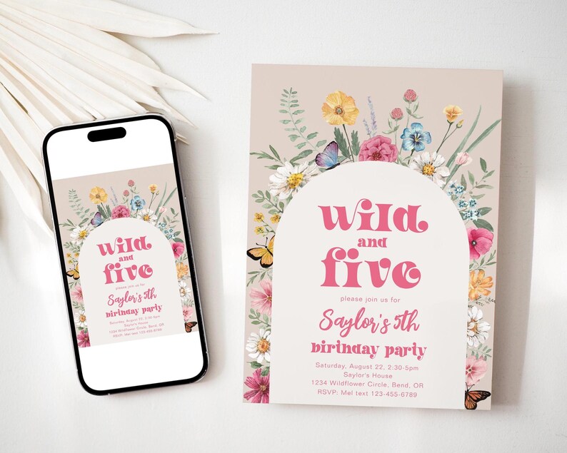 May include: A digital invitation for a 5th birthday party with a floral theme. The invitation features a pink and white archway with the text "Wild and Five" and a floral border. The text "Please join us for Saylor's 5th birthday party" is also included.