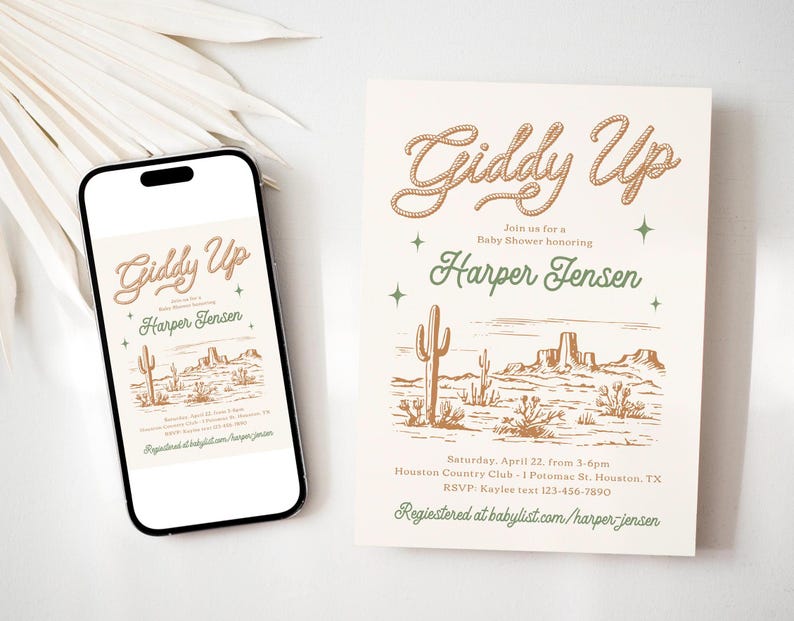 May include: A baby shower invitation with a western theme. The invitation features a drawing of a desert landscape with cacti and mountains. The text on the invitation reads "Giddy Up" and "Harper Jensen".
