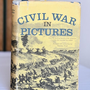 Civil War in Pictures, Fletcher Pratt, 1955
