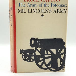 Mr Lincoln’s Army, Abraham Lincoln, Bruce Catton