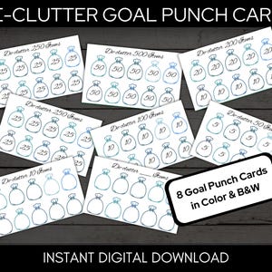 May include: A collection of eight goal punch cards in color and black and white, designed to help with decluttering. Each card features illustrations of money bags and varying item counts, such as 250, 500, 200, 100, 50, and 10 items. The text "DE-CLUTTER GOAL PUNCH CARDS" is at the top.