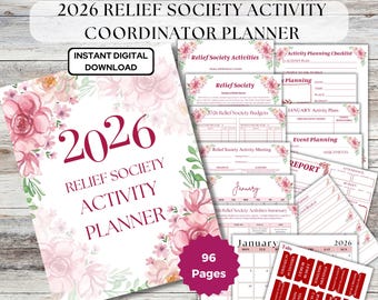 May include: A 2026 Relief Society Activity Planner with a floral design. The planner includes pages for activity planning, budgets, meeting notes, and a calendar. The cover features the text "2026 Relief Society Activity Planner" and "Instant Digital Download".