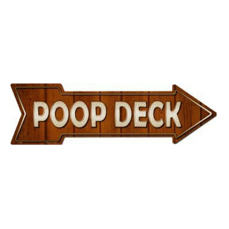 OutdoorIndoor Funny Poop Deck Wall Decor Novelty Metal Arrow Sign 5 x 17